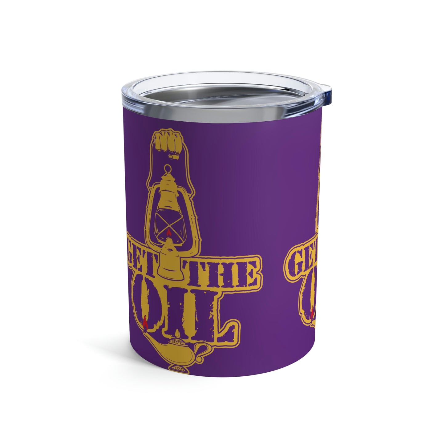 Get The Oil - 10 oz Tumbler