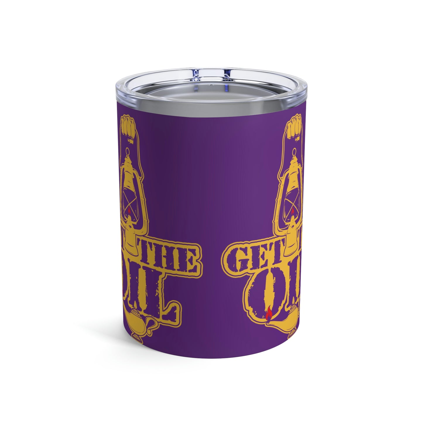 Get The Oil - 10 oz Tumbler