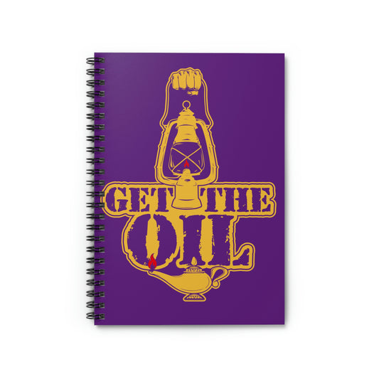 Get The Oil - Spiral Notebook